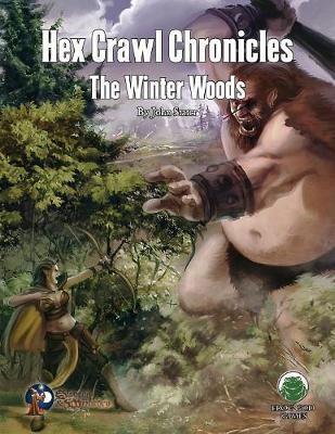 Hex Crawl Chronicles 2 : The Winter Woods - Swords & Wizardry