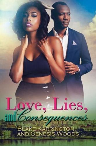 Love, Lies and Consequences
