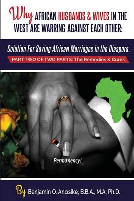 Anosike, B: Why the Husbands & Wives of Africans in the West