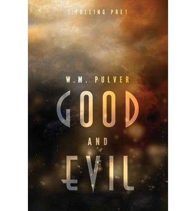 Good and Evil: Part 1