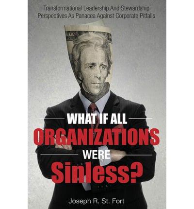 What If All Organizations Were Sinless?