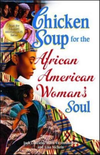 Chicken Soup for the African American Woman's Soul