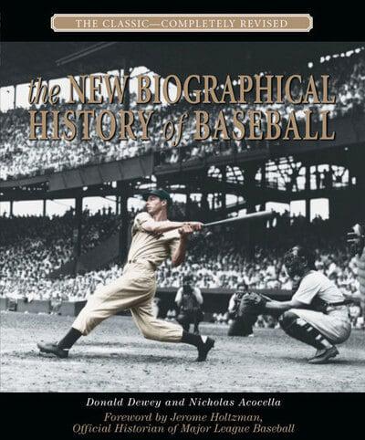 The New Biographical History of Baseball