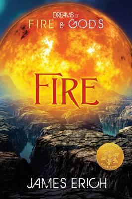 Dreams of Fire and Gods: Fire [Library Edition]