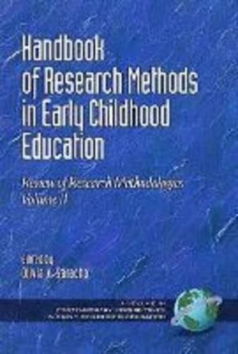 Handbook of Research Methods in Early Childhood Education: Review of Research Methodologies, Volume II (Hc)