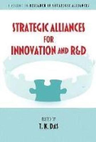 Strategic Alliances for Innovation and R&d (Hc)