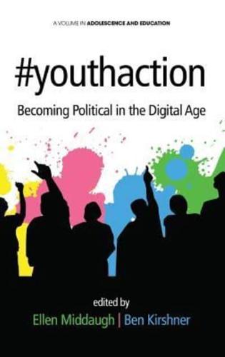 #youthaction: Becoming Political in the Digital Age (HC)