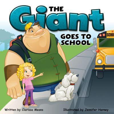 The Giant Goes to School Storybook, Grades K - 3