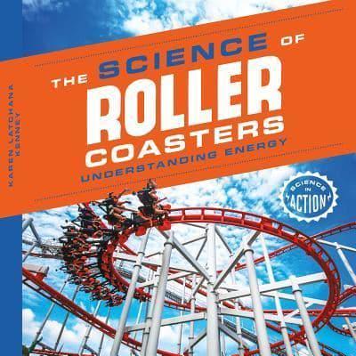 The Science of Roller Coasters