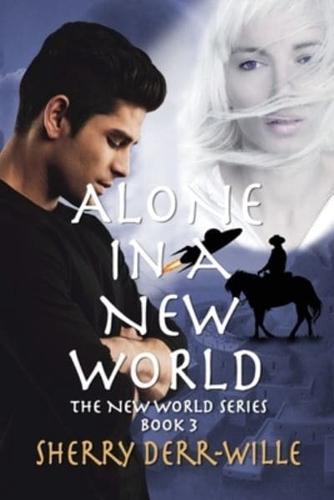 Alone in a New World