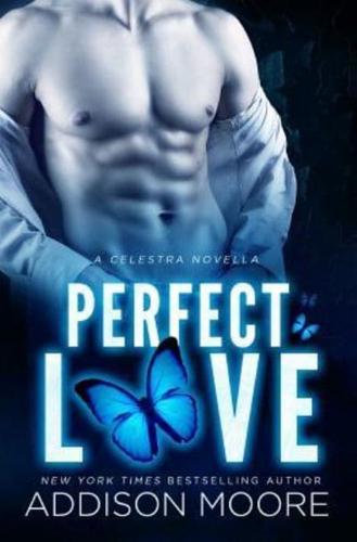 Perfect Love (A Celestra Novella)