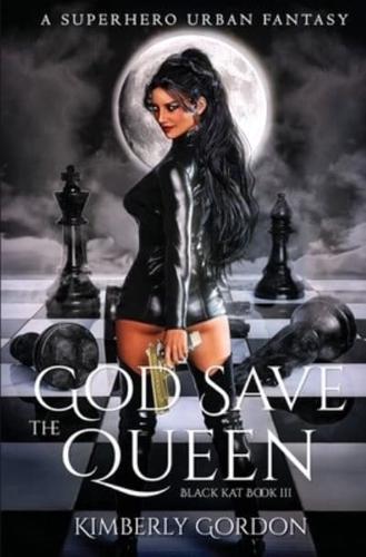 God Save the Queen: A Superhero Urban Fantasy