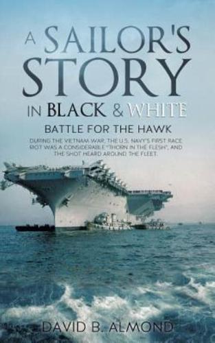 A Sailor's Story in Black & White
