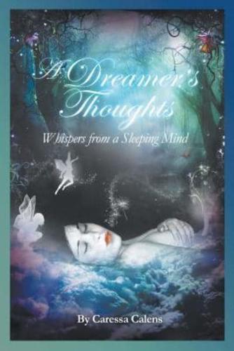 A Dreamer's Thoughts: Whispers from a Sleeping Mind