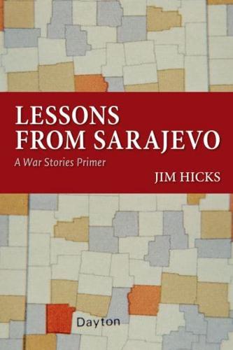 Lessons from Sarajevo