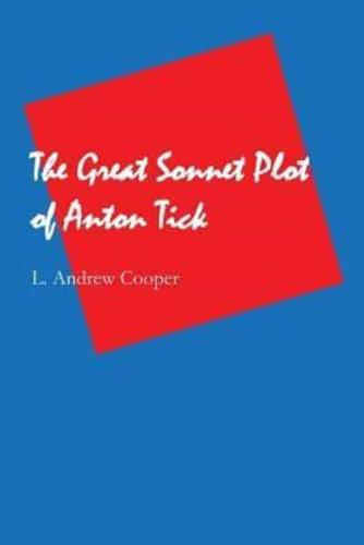 The Great Sonnet Plot of Anton Tick