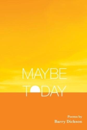 Maybe Today