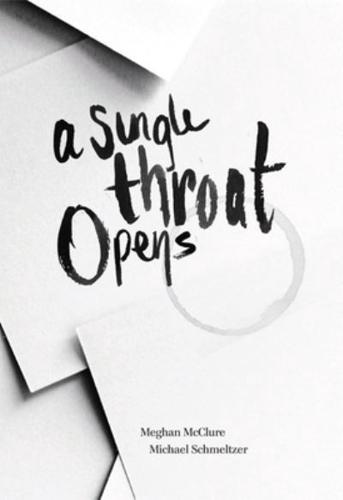 A Single Throat Opens