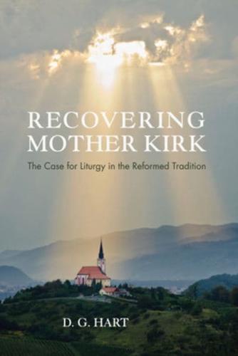 Recovering Mother Kirk