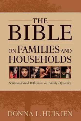 The Bible on Families and Households