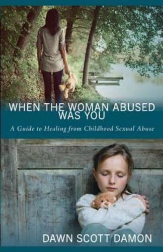 When the Woman Abused Was You