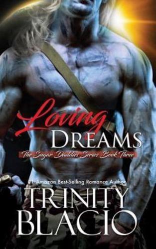 Loving Dreams: The Sugar Daddies Series, Book Three