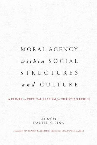 Moral Agency Within Social Structures and Culture