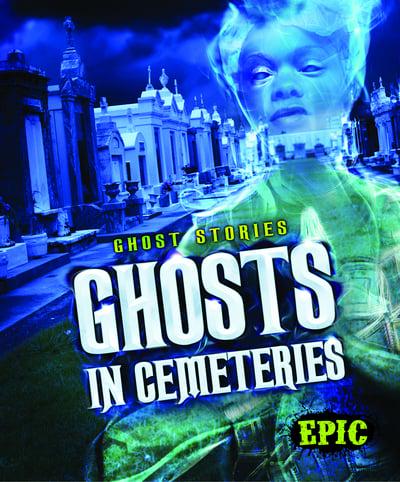 Ghosts in Cemeteries