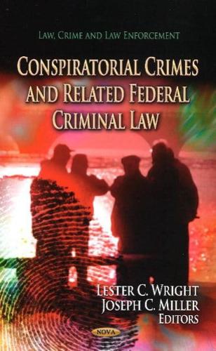 Conspiratorial Crimes and Related Federal Criminal Law
