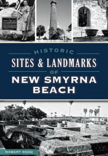 Historic Sites & Landmarks of New Smyrna Beach
