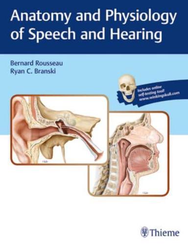 Anatomy and Physiology of Speech and Hearing