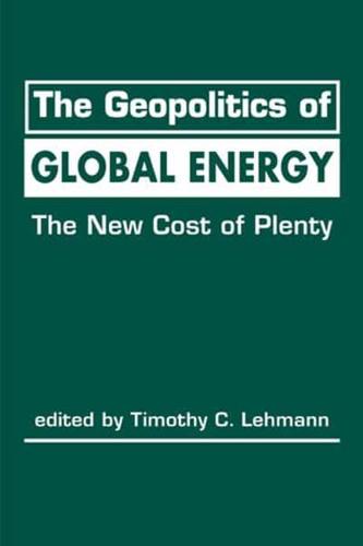 The Geopolitics of Global Energy