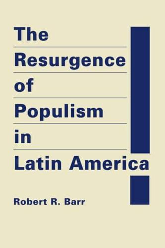 The Resurgence of Populism in Latin America
