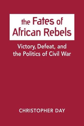 The Fates of African Rebels