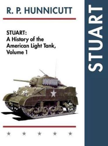 Stuart : A History of the American Light Tank, Vol. 1