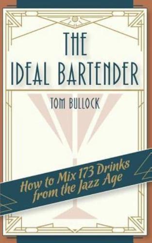 The Ideal Bartender 1917 Reprint