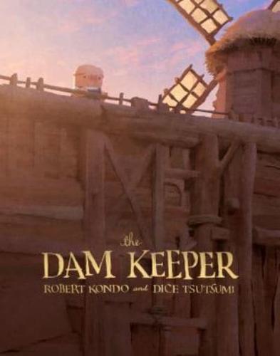 The Dam Keeper. Book One