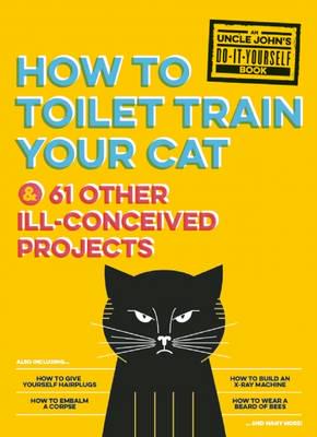 Uncle John's How to Toilet Train Your Cat