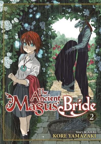 The Ancient Magus' Bride. Vol 2