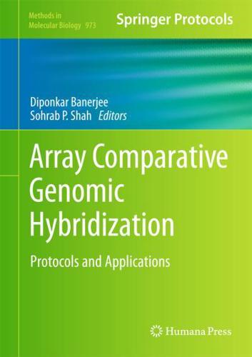 Array Comparative Genomic Hybridization : Protocols and Applications