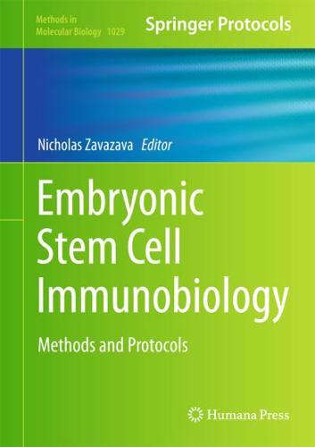 Embryonic Stem Cell Immunobiology : Methods and Protocols