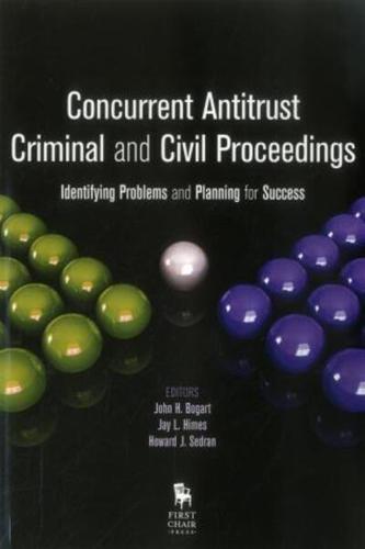 Concurrent Antitrust Criminal and Civil Proceedings