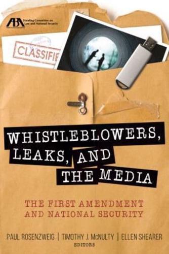Whistleblowers, Leaks and the Media
