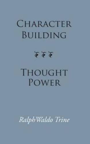 Character Building--Thought Power