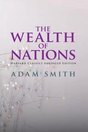 The Wealth of Nations Abridged