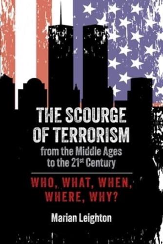 The Scourge of Terrorism from the Middle Ages to the Twenty-First Century