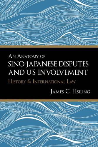An Anatomy of Sino-Japanese Disputes and U.S. Involvement