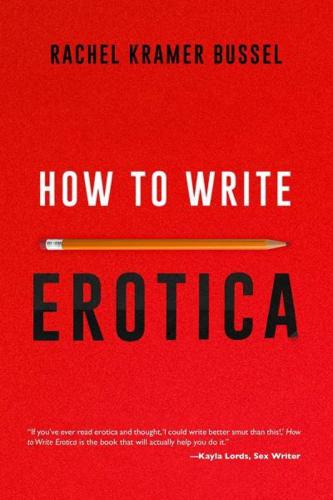 How to Write Erotica