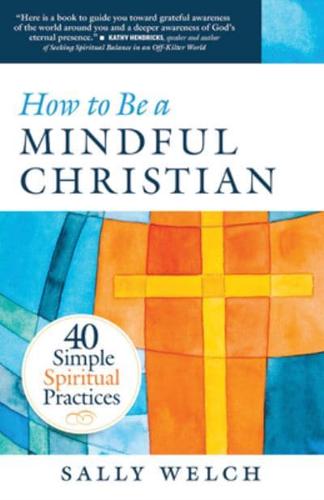 How to Be a Mindful Christian