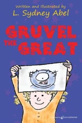 Gruvel the Great